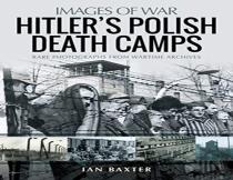 Hitler'S Death Camps In Poland
