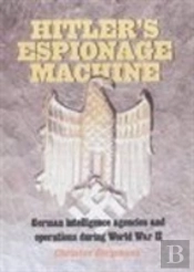 Hitler'S Espionage Machine
