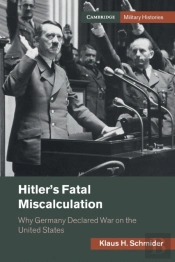 Hitler'S Fatal Miscalculation