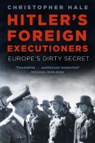 Hitler'S Foreign Executioners