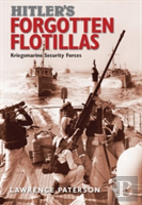 Hitler'S Forgotten Flotillas