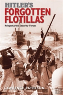 Bertrand.pt - Hitler'S Forgotten Flotillas
