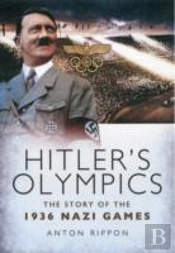 Hitler'S Olympics: The Story Of The 1936 Nazi Games