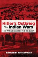 Hitler'S Ostkrieg And The Indian Wars