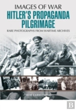 Bertrand.pt - Hitler'S Propaganda Pilgrimage
