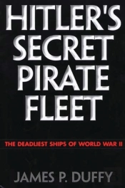 Hitler'S Secret Pirate Fleet