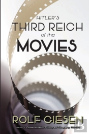 Hitler'S Third Reich Of The Movies And T