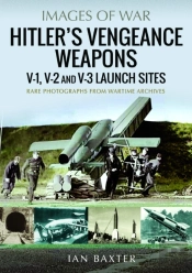 Hitler'S Vengeance Weapons