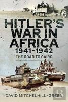 Hitler'S War In Africa 1941-1942