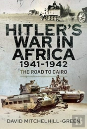 Hitler'S War In Africa 1941-1942