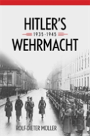 Hitler'S Wehrmacht, 1935-1945