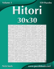 Hitori 30x30 - Volume 3 - 159 Logic Puzz