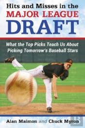Hits And Misses In The Baseball Draft