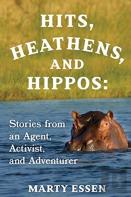 Hits, Heathens, And Hippos