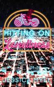 Hitting On Loneliness
