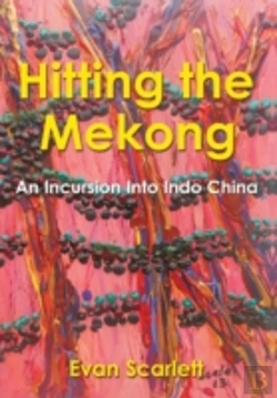 Bertrand.pt - Hitting The Mekong: An Incursion Into In