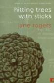 Hitting Trees With Sticks