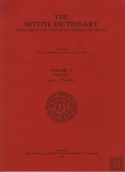 Bertrand.pt - Hittite Dictionary Of The Oriental Institute Of The University Of Chicago Volume P, Fascicle 2 (Para- To Pattar)
