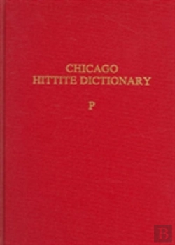 Bertrand.pt - Hittite Dictionary Of The Oriental Institute Of The University Of Chicago Volume P, Fascicles 1-3