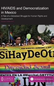 Hiv/Aids And Democratization In Mexico