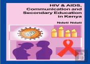 Hiv And Aids, Communication, And Secondary Education In Kenya