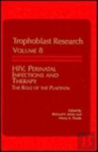 Hiv, Perinatal Infections And Therapy - The Role Of The Placenta