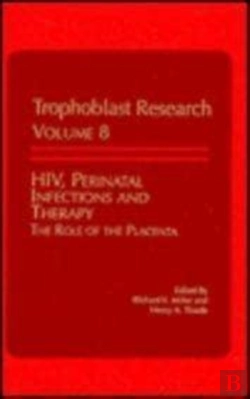 Bertrand.pt - Hiv, Perinatal Infections And Therapy - The Role Of The Placenta
