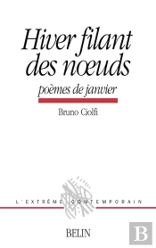 Hiver Filant Des Noeuds : Poèmes De Janvier