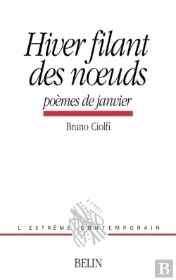 Bertrand.pt - Hiver Filant Des Noeuds : Poèmes De Janvier