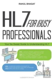 Hl7 For Busy Professionals
