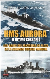 Hms Aurora . El Ultimo Corsario