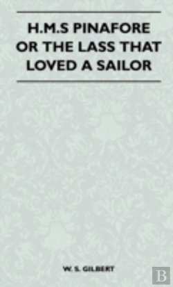 Bertrand.pt - H.M.S Pinafore Or The Lass That Loved A Sailor