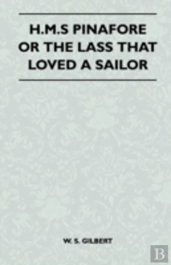 Bertrand.pt - H.M.S Pinafore Or The Lass That Loved A Sailor