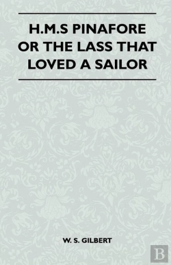 Bertrand.pt - H.M.S Pinafore Or The Lass That Loved A Sailor