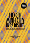 Ho Chi Minh City In 12 Dishes