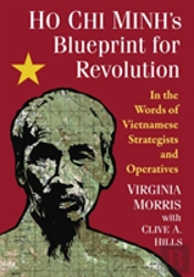 Ho Chi Minh'S Blueprint For Revolution