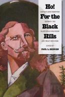 Ho! For The Black Hills