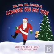 Ho, Ho, Ho, I Have A Cookie On My Toe