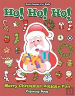 Bertrand.pt - Ho! Ho! Ho! Merry Christmas Holiday Fun Coloring Book