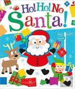 Ho! Ho! No, Santa!