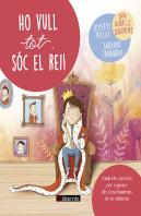 Ho Vull Tot, Sóc El Rei!