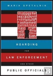 Hoarding For Law Enforcement And Other Public Officials