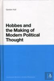 Hobbes And The Making Of Modern Political Thought