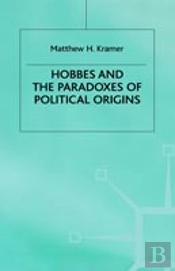 Hobbes And The Paradoxes Of Political Origins