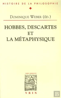 Bertrand.pt - Hobbes, Descartes Et La Métaphysique