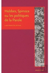 Hobbes, Spinoza Ou Les Politiques De La Parole