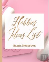 Hobbies Ideas List - Blank Notebook - Write It Down - Pastel Rose Gold Pink Brown Abstract Modern Contemporary Unique