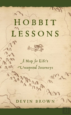 Bertrand.pt - Hobbit Lessons: A Map For Life'S Unexpected Journeys
