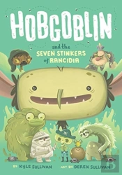 Hobgoblin And The Seven Stinkers Of Rancidia
