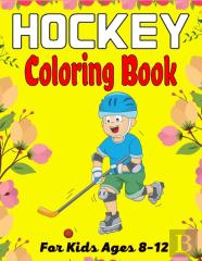 Hockey Coloring Book For Kids Ages 8-12